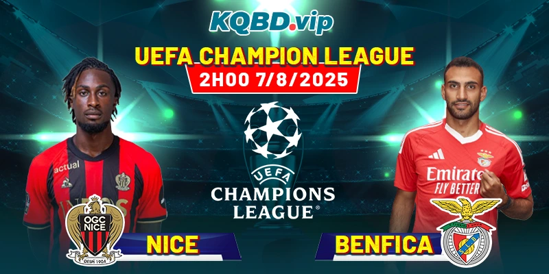Soi Kèo Nice Vs Benfica 02h00 07_08 - UEFA Champion League